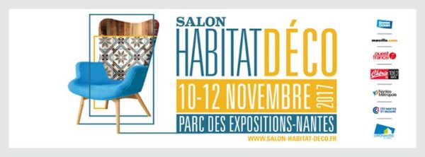 Retrouvez-nous lors du salon « Habitat Déco » de Nantes !