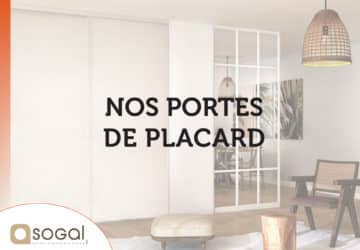 [CHOIX DE MATERIAUX] – Les portes de placard Sogal®