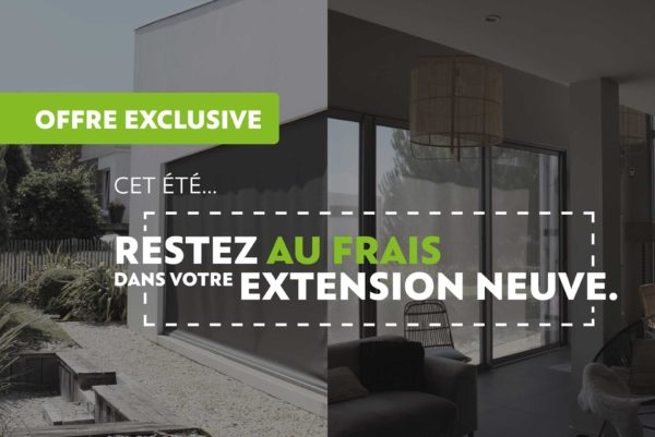 Nos offres saisonnières pour réaliser votre extension bois